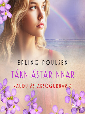 cover image of Tákn ástarinnar (Rauðu ástarsögurnar 6)